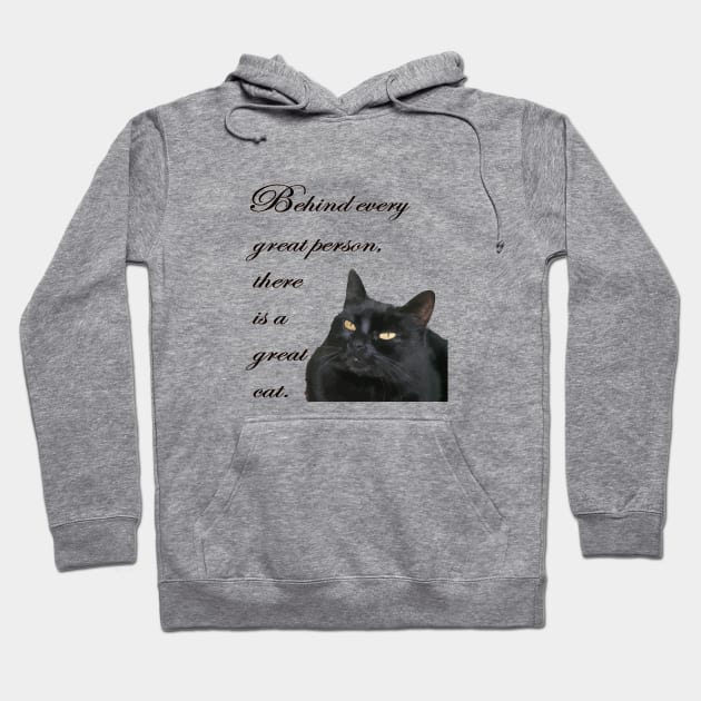 Behind Every Great Person There Is A Great Cat Quote Hoodie by taiche